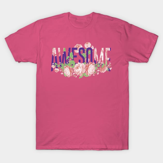 Be Awesome Grl Pwr T-Shirt by Mobykat